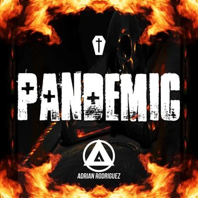 Adrian RodriguezPandemic