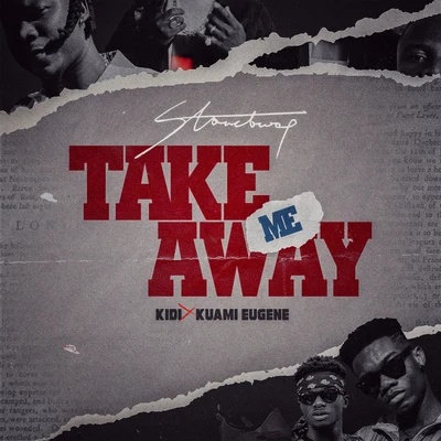 Shaydee/Stonebwoy/Banky W.Take Me Away