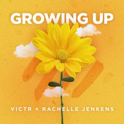 VICTRGrowing Up