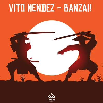 Vito Mendezbanzai!