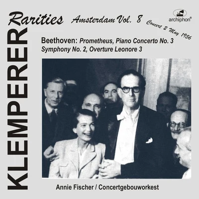 Ernst KozubOtto KlempererRobert J. GoochTheo AdamAnja SiljaMartti TalvelaErnst KozubGerhard UngerAnnelies BurmeisterBBC ChorusNew Philharmonia OrchestraOtto KlempererAllen E. StaggBBC ChorusAnja SiljaMartti TalvelaNEW PHILHARMONIA ORCHESTRATheo AdamBEETHOVEN, L. van: Piano Concerto No. 3Symphony No. 2Overtures (Klemperer Rarities: Amsterdam, Vol. 8) (1956)