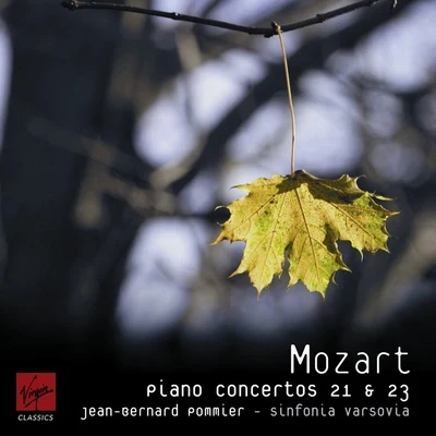 Jean-Bernard PommierMozart Piano Concertos 21 & 23