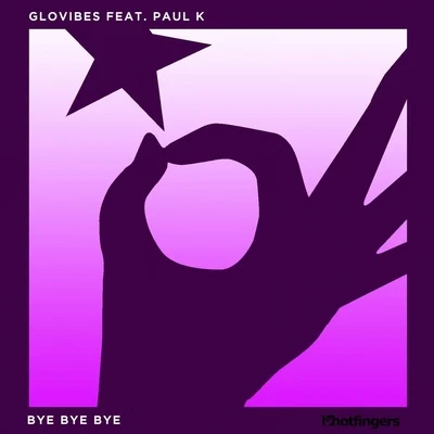 Glovibes/Ellis MiahBye Bye Bye