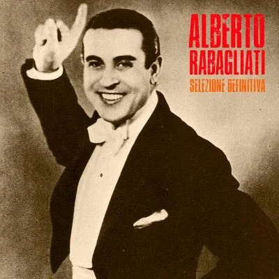 Alberto RabagliatiSelezione Definitiva (Remastered)