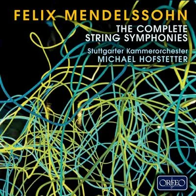 Martin Sieghart/Stuttgart Chamber OrchestraMENDELSSOHN, Felix: Sinfonias (Stuttgart Chamber Orchestra, M. Hofstetter)