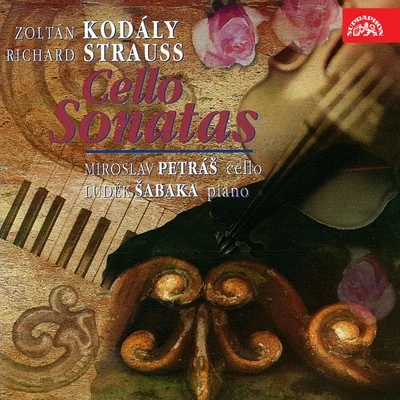 Miroslav PetrášStrauss, Kodály: Sonatas