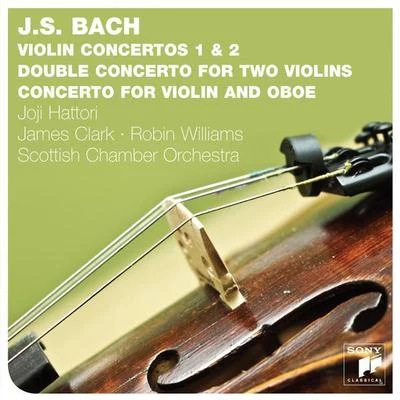 James ClarkJoji HattoriScottish Chamber OrchestraBach: Violin Concertos BWV 1041, 1042, 1043, 1060