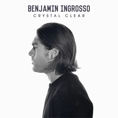 Benjamin Ingrosso/FELIX SANDMANCrystal Clear