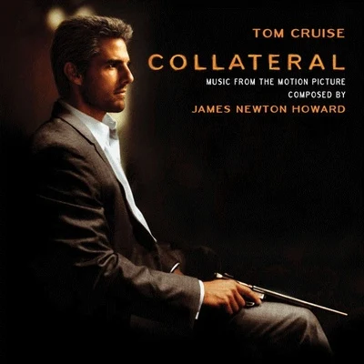 James Newton HowardCollateral (Music From the Motion Picture)