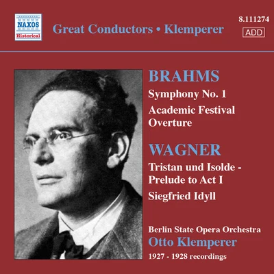 Meta Seinemeyer/Helen Jung/Frieder Weissmann/Berlin State Opera OrchestraBRAHMS: Symphony No. 1WAGNER: Siegfried Idyll (Klemperer) (1927-28)