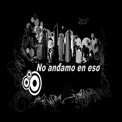 Rap90No andamo en eso