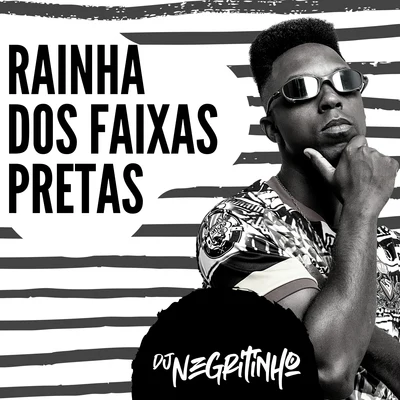 DJ NegritinhoRainha dos Faixas Pretas (feat. MC Duartt & Mc Tonny ZL)