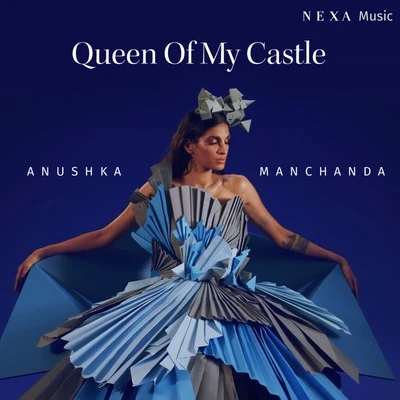 Anushka ManchandaQueen Of My Castle