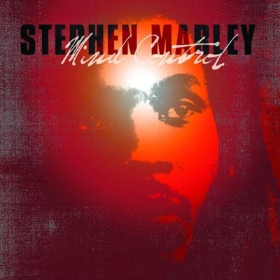 Stephen MarleyMind Control