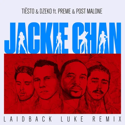 Dzeko/Veronica/Riggi & PirosJackie Chan (Laidback Luke Remix)