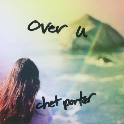 Chet Porter/KidswasteOver U (Chet Porter Remix)