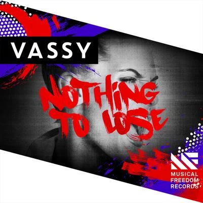 Vassy/Markus SchulzNothing To Lose