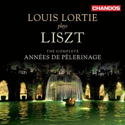 Louis Lortie/Ronald Van Spaendonck/Hélène Desaint/Nathanaël GouinLISZT, F.: Annees de pelerinage (Lortie)