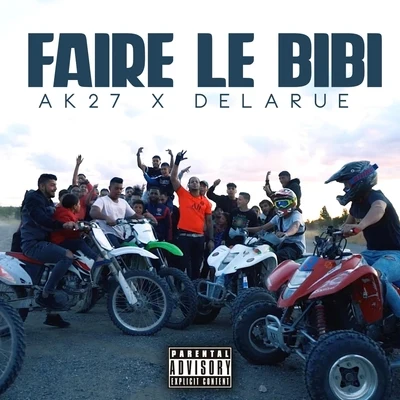 Elilluminari/DelarueFaire Le Bibi (feat. Delarue)