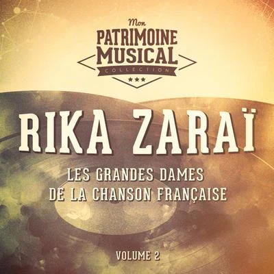 Georges Garvarentz/Paul MauriatLes grandes dames de la chanson française : Rika Zaraï, Vol. 2