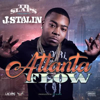 J. Stalin/DollaBillGates/Anthony DanzaAtlanta Flow