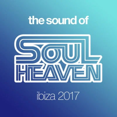 Melvo BaptistePhebe EdwardsThe Sound Of Soul Heaven Ibiza 2017 (Mixed)