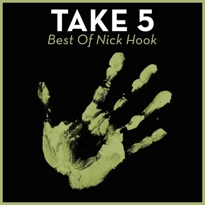 Nick HookTake 5 - Best Of Nick Hook