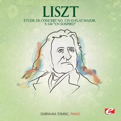 Vladimir Petroschoff/Philharmonic Festival Orchestra/Dubravka TomšičLiszt: Étude De Concert No. 3 in D-Flat Major, S. 144 "Un Sospiro" (Digitally Remastered)