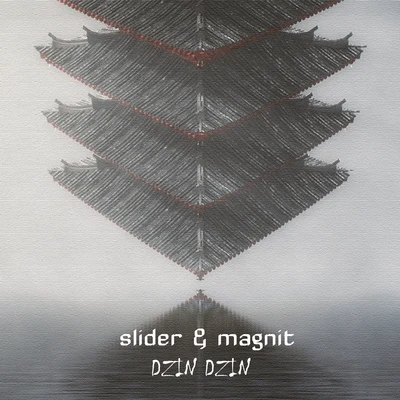 Slider & MagnitDzin Dzin