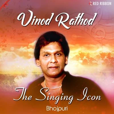 Vinod RathodVinod Rathod- The Singing Icon (Bhojpuri)