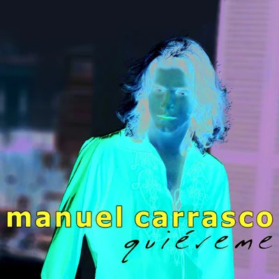 Manuel CarrascoQuiereme