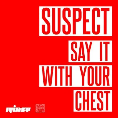 Suspect/Louie Loc/Hyphen/G-he FF/The Kid Rated RSay It With Your Chest