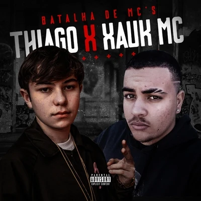 Thiago/Ecologyk/DuduBatalha de Mcs Thiago X Xauk