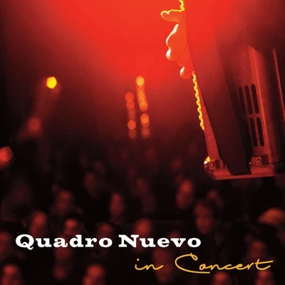 Mulo Francel/Quadro Nuevo/Andreas Hinterseher/Didi Lowka/Evelyn HuberIn Concert (Live)