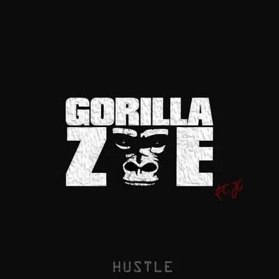 Gorilla ZoeHustle (feat. JC)