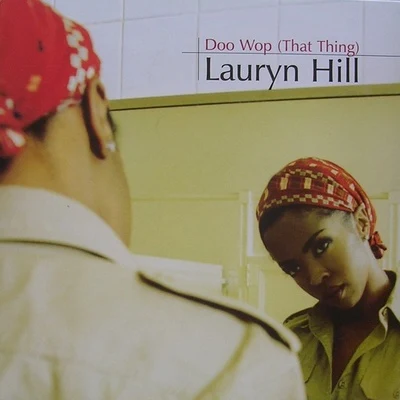 Lauryn HillDoo Wop (That Thing)