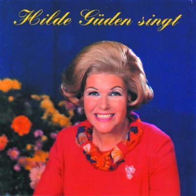 Hilde GüdenHilde Güden singt