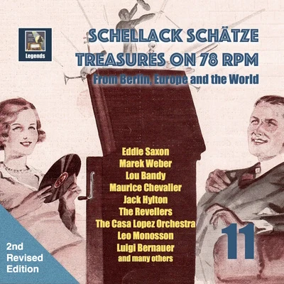 Fritz RotterSchellack Schätze: Treasures on 78 RPM from Berlin, Europe and the World, Vol. 11 (2nd Revised Edition)