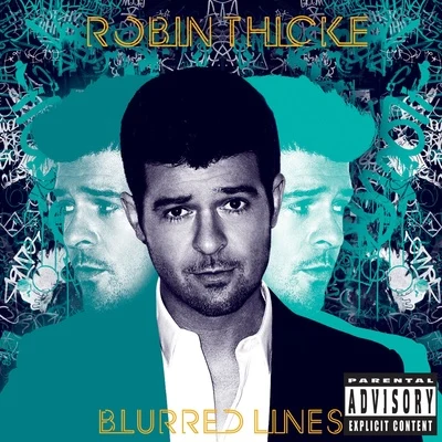 Robin ThickeBlurred Lines (Little Mike Remix)