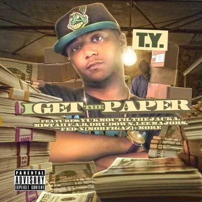 T.y.Jay WorthyCurren$yI Get The Paper