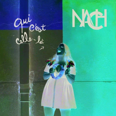 NachQui cest celle-là