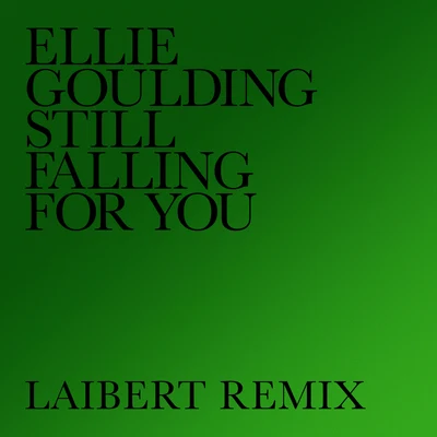 Ellie Goulding/E2D/MadeonStill Falling For You (Laibert Remix)