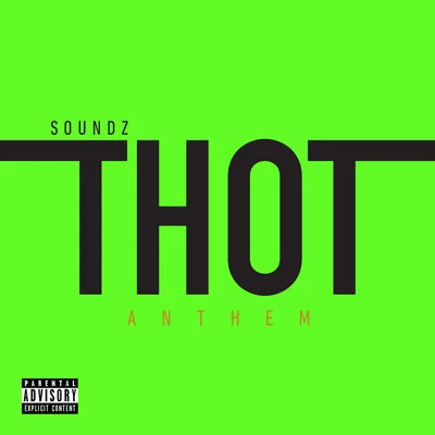 SOUNDZThot Anthem (Single)