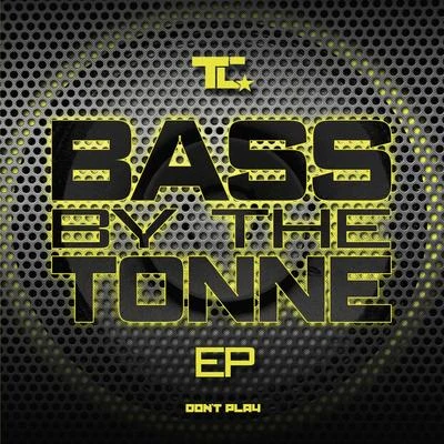 TC/Slay/Lally/Ava Grace/Athena/Joja/Enta/Winslow/Stay-C/NectaxBass by the Tonne EP