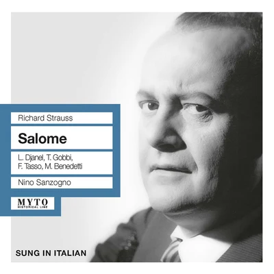 Alfredo SimonettoFranco AlfanoCoro della RAI di MilanoOrtensia BeggiatoMario BorielloCarla GavazziOrchestra della RAI di MilanoGiacinto PrandelliAngela VercelliSTRAUSS, R.: Salome [Opera] (Djanel, Gobbi, Tasso, Benedetti, RAI Symphony, Simonetto) (1952)