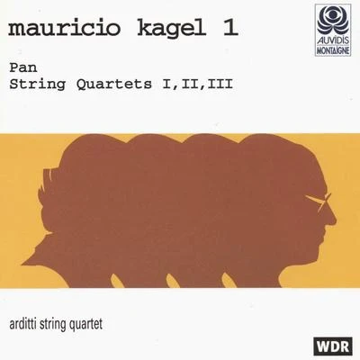 Arditti String QuartetKagel, Vol. 1: Pan & String Quartets