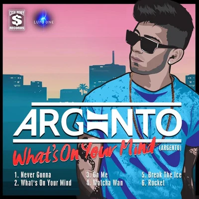 ArgentoWhats on Your Mind - EP