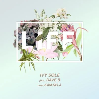 Ivy SoleLife (feat. Dave B)