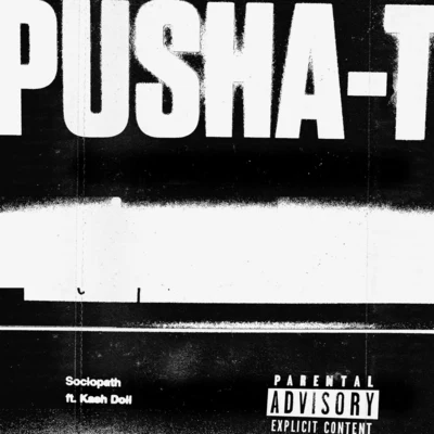 Pusha TSociopath