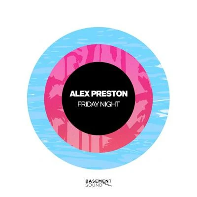 Alex PrestonFriday Night (Radio Edit)